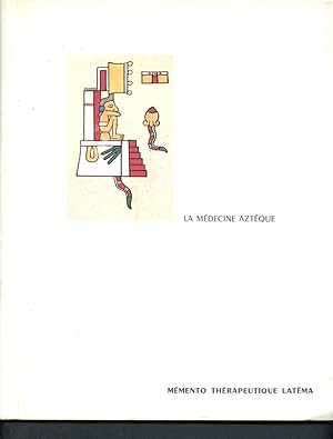 Seller image for La medecine azteque - Memento therapeutique latma for sale by Le-Livre