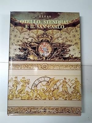 Otello, Stendhal e il San Carlo