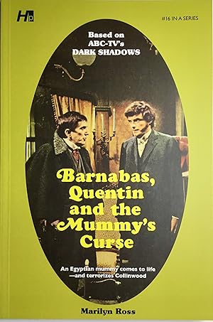 BARNABAS, QUENTIN and the MUMMY'S CURSE (DARK SHADOWS # 16) Signed & Numbered tpb