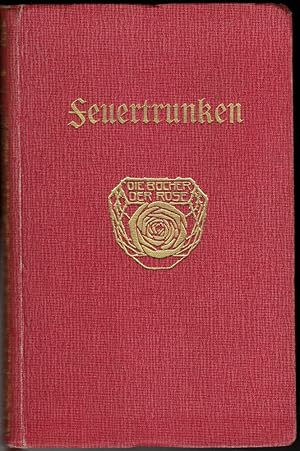 Seller image for Feuertrunken Eine Dichterjugend. Schillers Briefe bis zu seiner Verlobung for sale by Versandantiquariat Karin Dykes