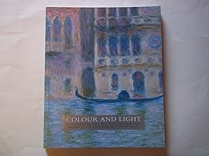 Seller image for Colour and Light: 50 Impressionist Works at the National Museum of Wales for sale by Carmarthenshire Rare Books