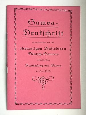 Samoa-Denkschrift herausgegeben von den ehemaligen Ansiedlern Deutsch-Samoas anläßlich ihrer Ausw...