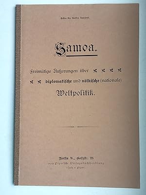 Samoa. Freimütige Äußerungen über diplomatische und völkliche (nationale) Weltpolitik