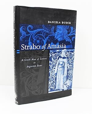 Seller image for Strabo of Amasia: A Greek Man of Letters in Augustan Rome for sale by Peak Dragon Bookshop 39 Dale Rd Matlock