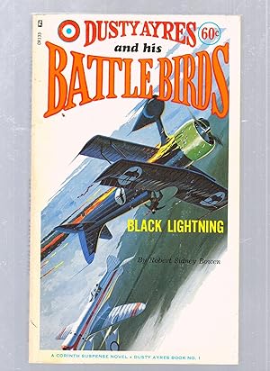 Bild des Verkufers fr Dasty Ayres and his Battle Birds: Black Lightning (Dusty Ayres No. 1) zum Verkauf von Old Book Shop of Bordentown (ABAA, ILAB)