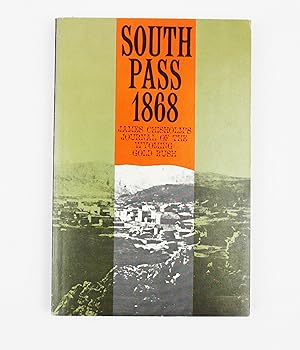 South Pass, 1868: James Chisholm's Journal of the Wyoming Gold Rush