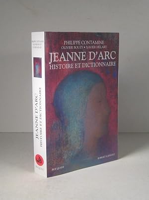 Jeanne d'Arc. Histoire et dictionnaire