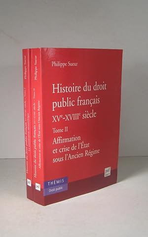 Histoire du droit français XVe-XVIIIe (15e-18e) siècle. Tome I (1) : La constitution monarchique....