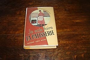 Immagine del venditore per Art of French Baking (first printing) Je Sais Faire La Patisserie venduto da Medium Rare Books