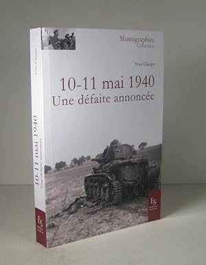 10-11 mai 1940 : une défaite annoncée