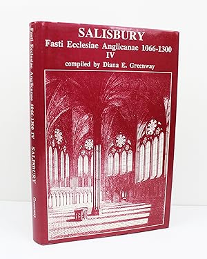 Fasti Ecclesiae Anglicanae 1066-1300: Salisbury v. IV (Volume 4)