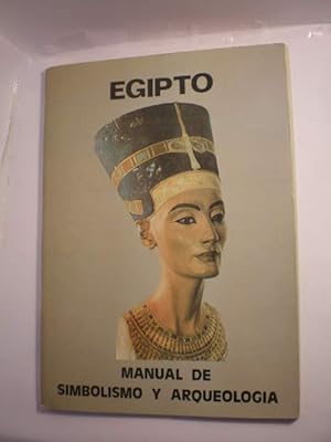 Seller image for Egipto. Manual de simbolismo y arqueologa for sale by Librera Antonio Azorn