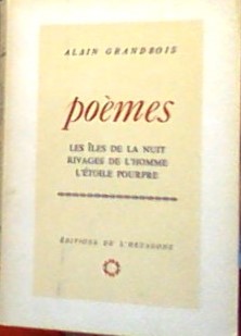 Bild des Verkufers fr Pomes: Les les de la nuit, Rivages de l'homme, L'toile pourpre, troisime dition zum Verkauf von LIBRAIRIE ICITTE (LONGUEUIL)