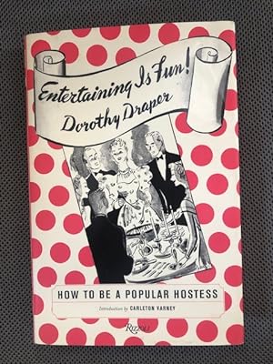Imagen del vendedor de Entertaining is Fun! How to be a Popular Hostess a la venta por The Groaning Board