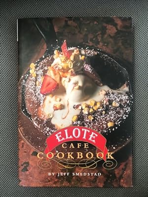 The Elote Cafe Cookbook