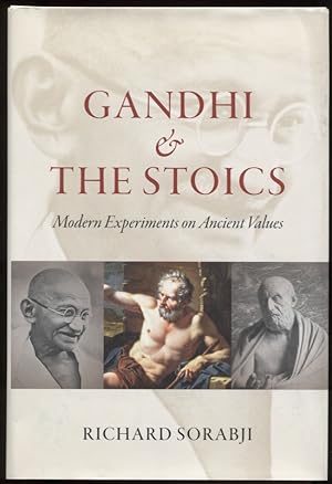 Immagine del venditore per Gandhi and the Stoics Modern Experiments on Ancient Values venduto da Leaf and Stone Books