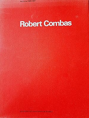 Robert Combas. Peintures 1984-1987