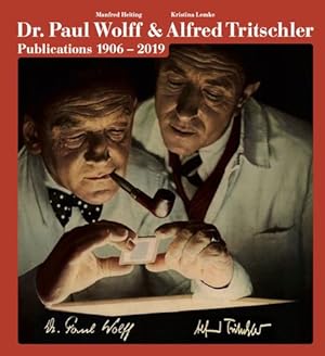 Seller image for Dr. Paul Wolff & Alfred Tritschler: Publications 1906â  2019 by Lemke, Kristina [Hardcover ] for sale by booksXpress