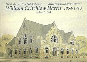 Gothic Dreams: The Architecture. Rêves gothiques, l'architecture de William Critchlow Harris 1854...