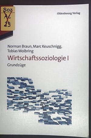 Image du vendeur pour Wirtschaftssoziologie; Teil: 1 Grundzge. mis en vente par books4less (Versandantiquariat Petra Gros GmbH & Co. KG)