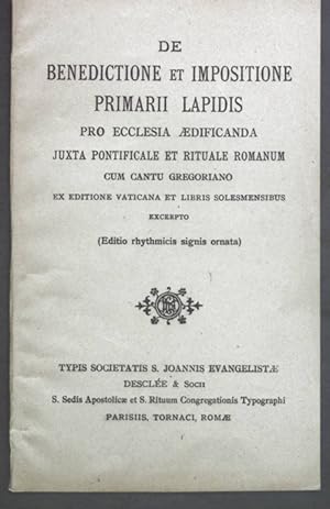 Bild des Verkufers fr De Benedictione et Impositione primarii Lapidis pro Ecclesia Aedificanda juxta Pontificale et rituale romanum cum cantu gregoriano ex editione vaticana et libris solesmensibus excerpto. zum Verkauf von books4less (Versandantiquariat Petra Gros GmbH & Co. KG)