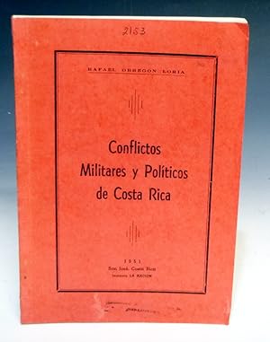 Conflictos Militares y Politicos De Costa Rica