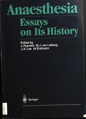 Bild des Verkufers fr Anaesthesia: Essays on Its History zum Verkauf von books4less (Versandantiquariat Petra Gros GmbH & Co. KG)