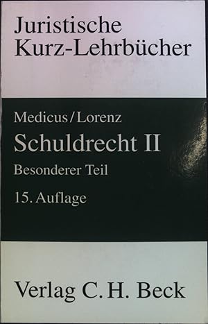 Bild des Verkufers fr Schuldrecht II.: Besonderer Teil. Juristische Kurz-Lehrbcher. zum Verkauf von books4less (Versandantiquariat Petra Gros GmbH & Co. KG)