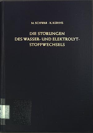 Bild des Verkufers fr Die Strungen des Wasser- und Elektrolyt- Stoffwechsels. zum Verkauf von books4less (Versandantiquariat Petra Gros GmbH & Co. KG)