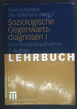 Bild des Verkufers fr Soziologische Gegenwartsdiagnosen; Teil: 1., Eine Bestandsaufnahme. Lehrbuch zum Verkauf von books4less (Versandantiquariat Petra Gros GmbH & Co. KG)