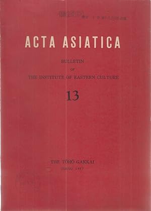 Acta Asiatica No. 13.