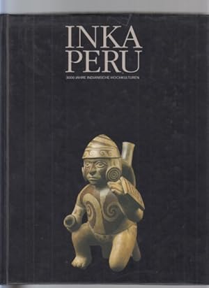 Immagine del venditore per Inka, Peru : 3000 Jahre indianische Hochkulturen ; [Ausstellung im Haus der Kulturen der Welt, 8. Mai bis 30. August 1992]. Haus der Kulturen der Welt. [Red. Elke Bujok . Wiss. Mitarb. Ulf Bankmann . bers. aus dem Franz. Elke Jurtela .] venduto da Fundus-Online GbR Borkert Schwarz Zerfa