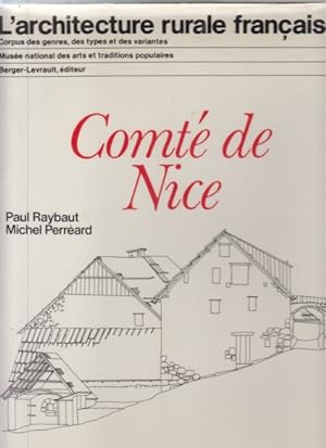 Comté de Nice. L'architecture rurale francaise. Corpus des genres, des types et des variantes. Mu...