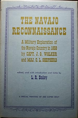 The Navajo Reconnaissance A Military Exploration of the Navajo Country in 1859 by Captain J. G. W...