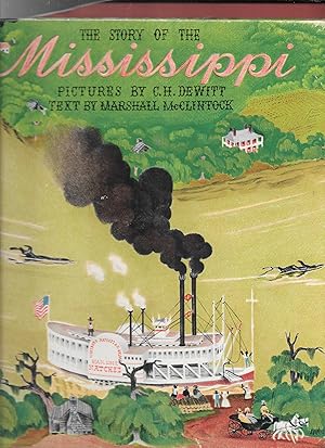 Immagine del venditore per THE STORY OF THE MISSISSIPPI venduto da John Wielinski