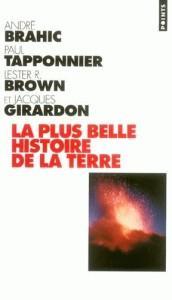 Seller image for La plus belle histoire de la Terre for sale by Chapitre.com : livres et presse ancienne