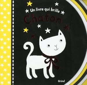 Bild des Verkufers fr un livre qui brille ; chaton zum Verkauf von Chapitre.com : livres et presse ancienne