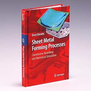 Immagine del venditore per Sheet Metal Forming Processes: Constitutive Modelling and Numerical Simulation venduto da Salish Sea Books