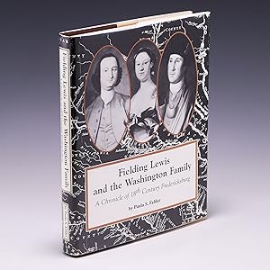 Immagine del venditore per Fielding Lewis and the Washington Family: A Chronicle of 18th Century Fredericksburg venduto da Salish Sea Books