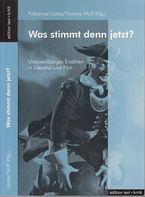 Seller image for Was stimmt denn jetzt? Unzuverlssiges Erzhlen in Literatur und Film for sale by Antiquariat Carl Wegner