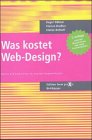 Imagen del vendedor de Was kostet Web-Design?: Kosten und Kalkulationen fr digitale Kommunikation a la venta por Gabis Bcherlager