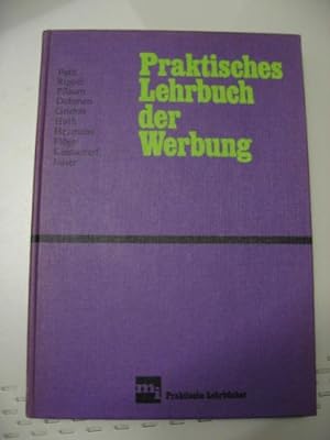 Seller image for Praktisches Lehrbuch der Werbung for sale by Gabis Bcherlager
