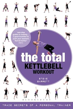 Bild des Verkufers fr The Total Kettlebell Workout : Trade Secrets of a Personal Trainer zum Verkauf von AHA-BUCH GmbH