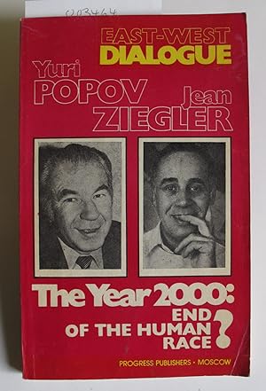Imagen del vendedor de East-West Dialogue | The Year 2000: End of the Human Race? a la venta por The People's Co-op Bookstore
