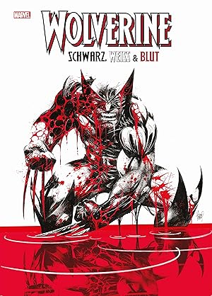 Seller image for Wolverine: Schwarz, Weiss und Blut for sale by moluna