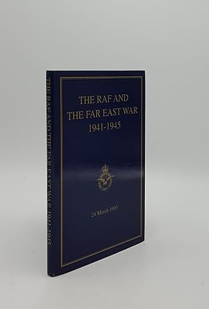 Seller image for THE RAF AND THE FAR EAST WAR 1941-1945 Bracknell Paper No. 6 A Symposium on the Far East War 24 March 1995 for sale by Rothwell & Dunworth (ABA, ILAB)