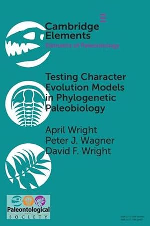 Bild des Verk�ufers f�r Testing Character Evolution Models in Phylogenetic Paleobiology (Paperback) zum Verkauf von Grand Eagle Retail
