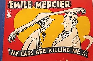 Seller image for My Ears Are Killing Me! for sale by Banfield House Booksellers