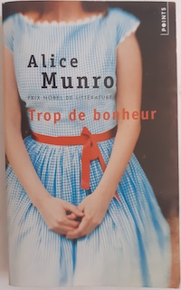 Imagen del vendedor de Trop de bonheur de Alice Munr a la venta por Librería Ofisierra