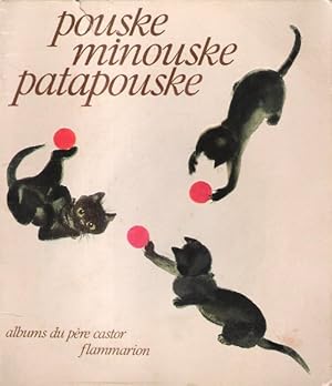 Pousske Minouske Patapouske